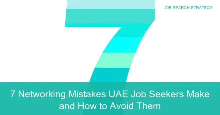 Complete visual guide to 7 Networking Mistakes UAE Job Seekers Make and How to Avoid Them