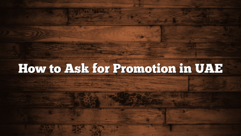 How to Ask for Promotion in UAE