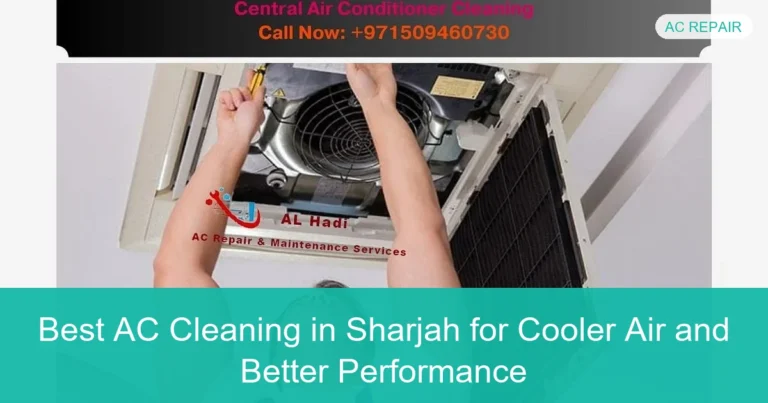 Complete visual guide to Best AC Cleaning in Sharjah for Cooler Air and Better Performance