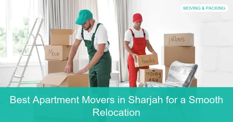 Complete visual guide to Best Apartment Movers in Sharjah for a Smooth Relocation