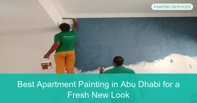 Complete visual guide to Best Apartment Painting in Abu Dhabi for a Fresh New Look