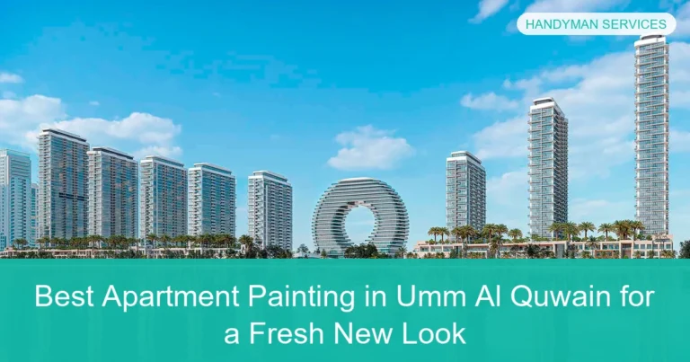 Complete visual guide to Best Apartment Painting in Umm Al Quwain for a Fresh New Look