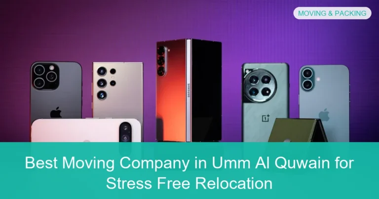 Complete visual guide to Best Moving Company in Umm Al Quwain for Stress Free Relocation