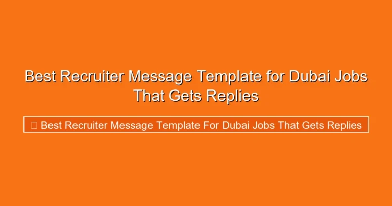 Complete visual guide to Best Recruiter Message Template for Dubai Jobs That Gets Replies