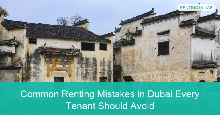 Complete visual guide to Common Renting Mistakes in Dubai Every Tenant Should Avoid