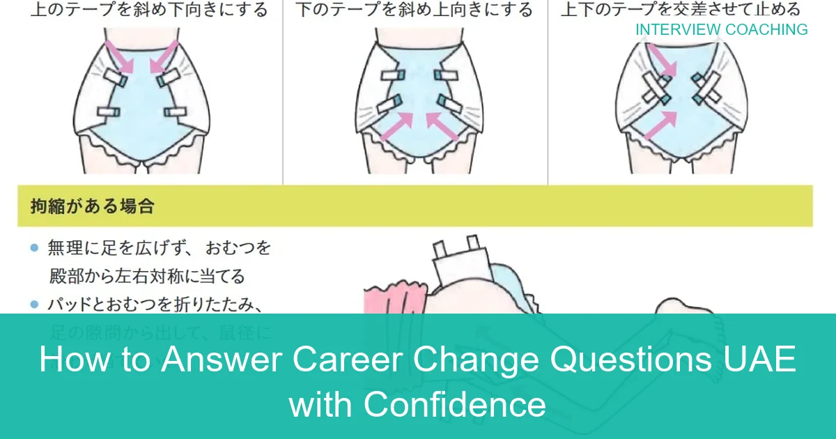 How to Answer Career Change Questions UAE with Confidence