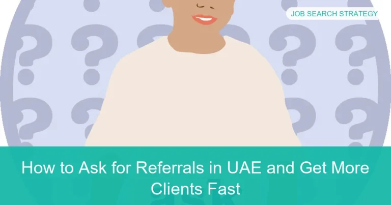 Complete visual guide to How to Ask for Referrals in UAE and Get More Clients Fast