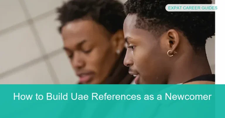 Complete visual guide to How to Build Uae References as a Newcomer