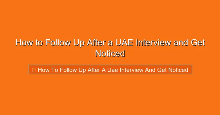 Complete visual guide to How to Follow Up After a UAE Interview and Get Noticed