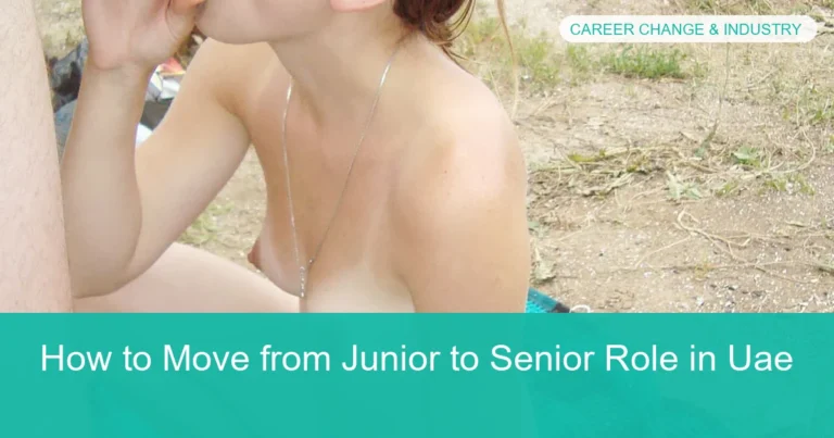 Complete visual guide to How to Move from Junior to Senior Role in Uae