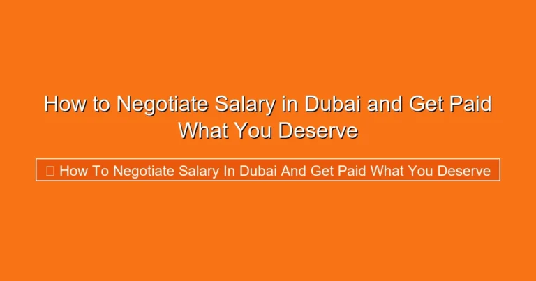 Complete visual guide to How to Negotiate Salary in Dubai and Get Paid What You Deserve