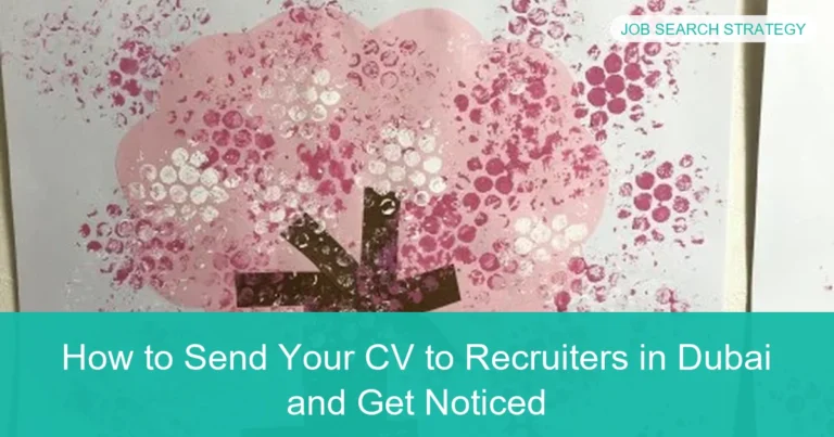Complete visual guide to How to Send Your CV to Recruiters in Dubai and Get Noticed