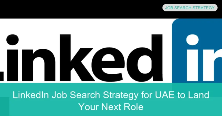 Complete visual guide to LinkedIn Job Search Strategy for UAE to Land Your Next Role