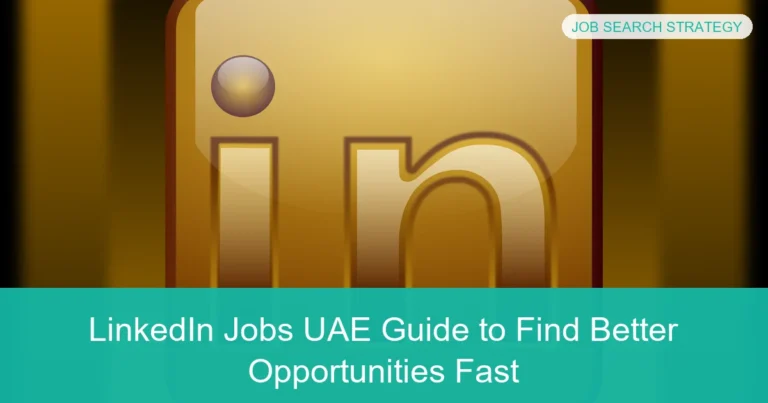 Complete visual guide to LinkedIn Jobs UAE Guide to Find Better Opportunities Fast