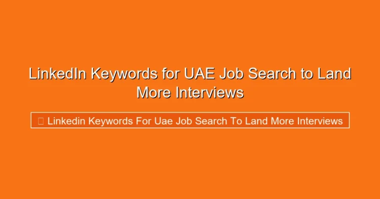 Complete visual guide to LinkedIn Keywords for UAE Job Search to Land More Interviews