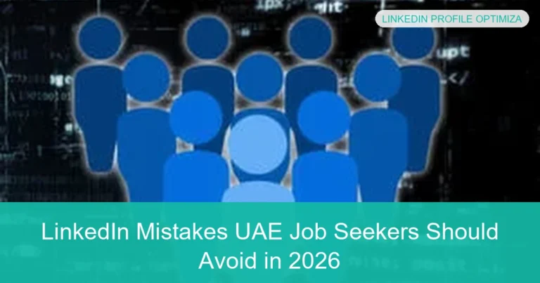 Complete visual guide to LinkedIn Mistakes UAE Job Seekers Should Avoid in 2026