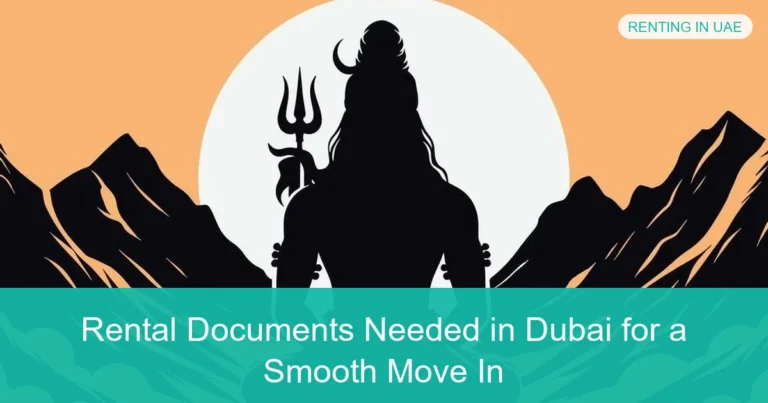 Complete visual guide to Rental Documents Needed in Dubai for a Smooth Move In