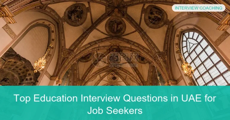Complete visual guide to Top Education Interview Questions in UAE for Job Seekers