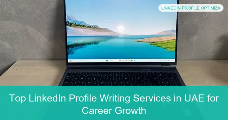 Complete visual guide to Top LinkedIn Profile Writing Services in UAE for Career Growth