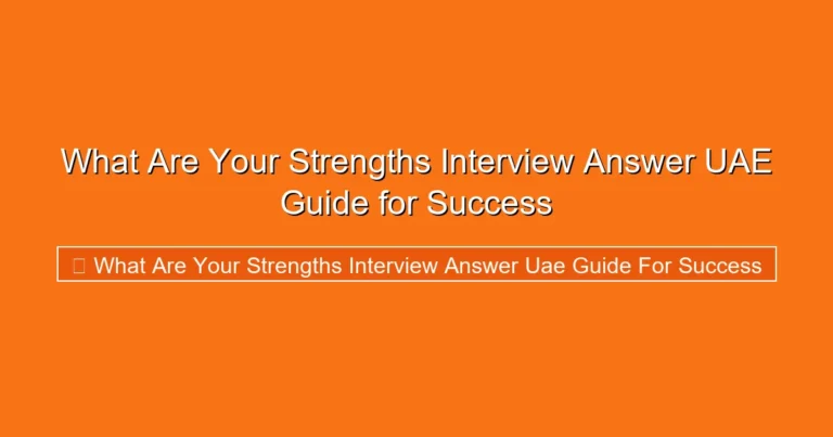 Complete visual guide to What Are Your Strengths Interview Answer UAE Guide for Success