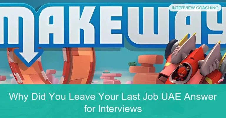 Complete visual guide to Why Did You Leave Your Last Job UAE Answer for Interviews