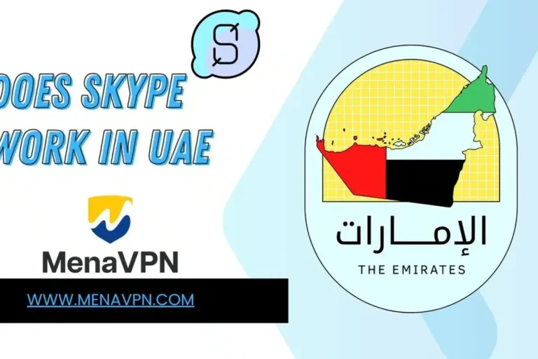 Does Skype Work in UAE Find Out How to Connect Easily in the UAE