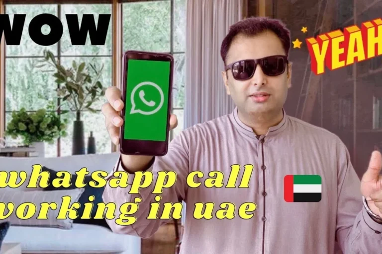 Does Whatsapp Call Work in UAE Find Out How to Connect in the UAE