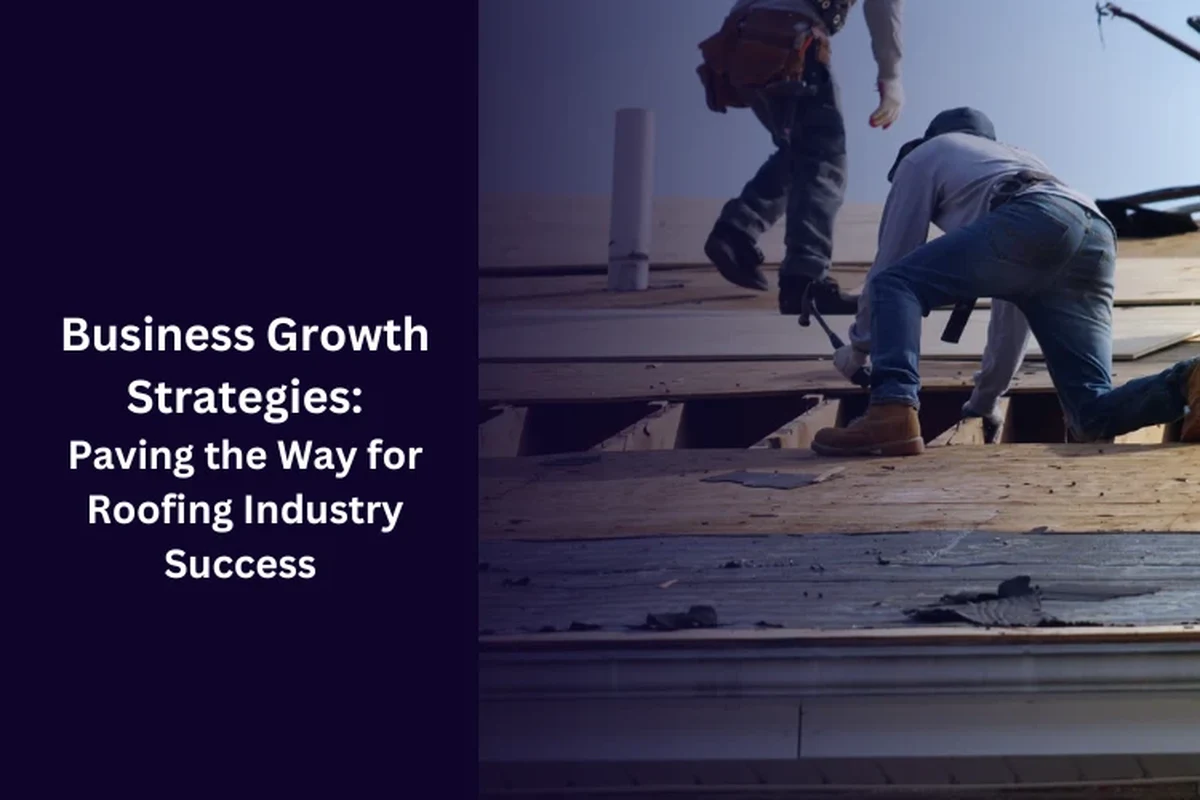 How to Grow Your Roofing Business and Boost Your Profits