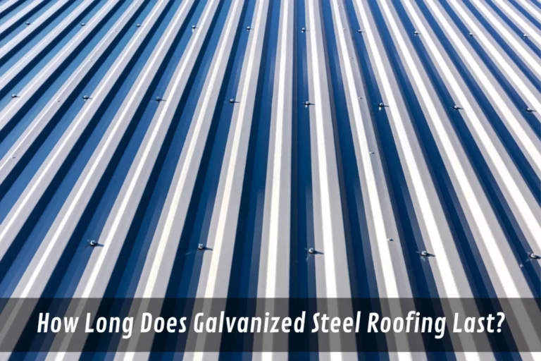 How Long Will a Metal Roof Last and Why Its Worth