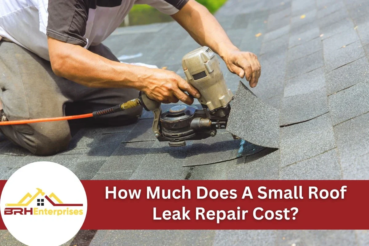 Cost to Fix Small Roof Leak What You Need to Know