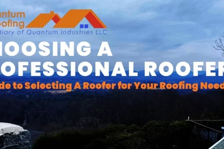 How to Select a Roofer for Quality and Peace of Mind