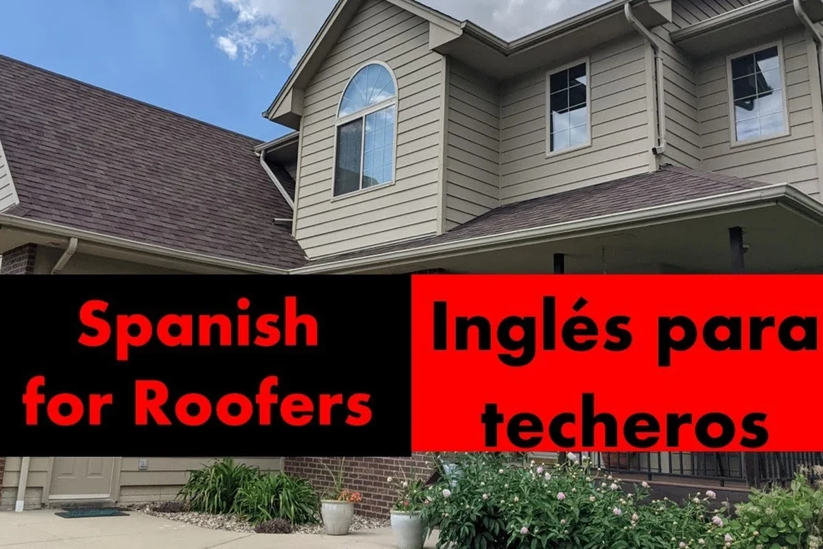How Do You Say Roofing in Spanish and Improve